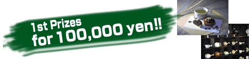 1st Prizes for 100,000 yen !!