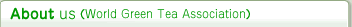 About us / World Green Tea Association