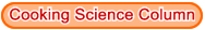 Cooking Science Column