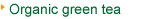 Organic green tea