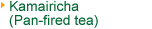 Kamairicha (Pan-fired tea)