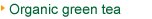 Organic green tea